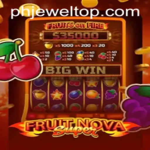 Exploring the Exciting World of FruitNovaSuper: A Game Changer in the PHJEWEL Series